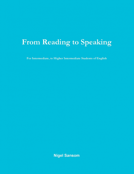 From Reading to Speaking