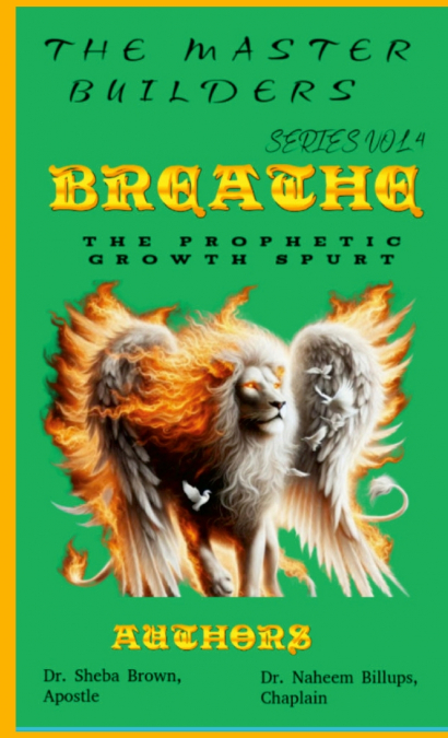 The Master Builder’s Series VOL. 4 - 'BREATHE' - The Prophetic Growth Spurt