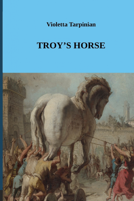 TROY’S HORSE