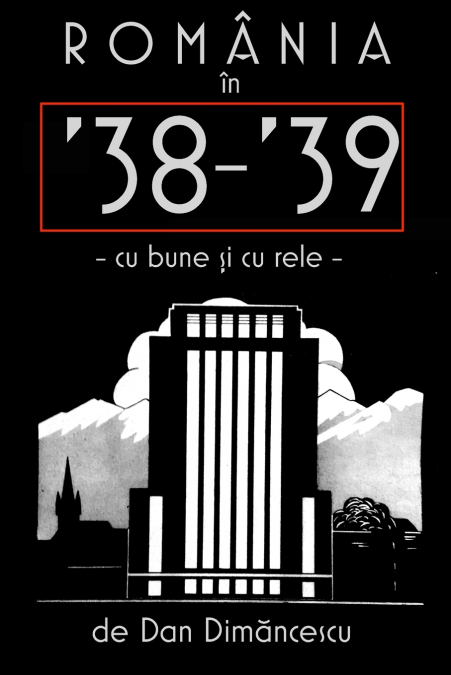 ROMÂNIA în ’38-39