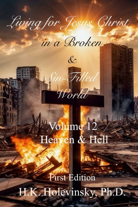 Living for Jesus Christ in a Broken and Sin-Filled World