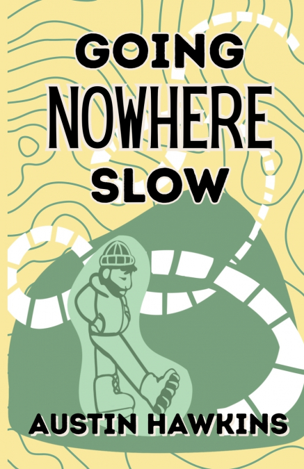 Going Nowhere Slow