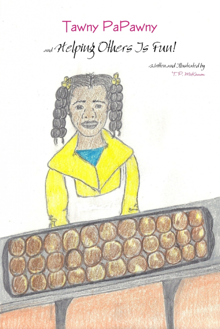 Tawny PaPawny and Helping Others Is Fun!