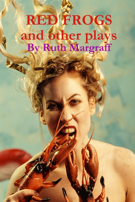 Red Frogs and other plays