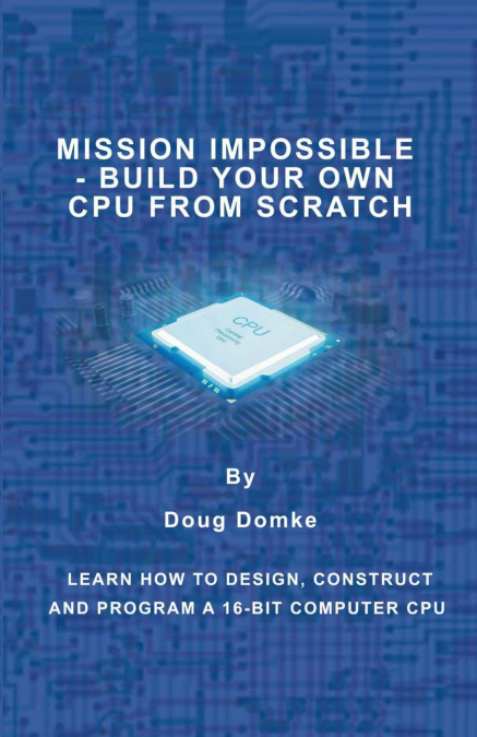 Mission Impossible - Build a CPU from Scratch