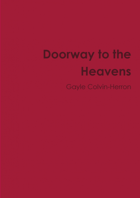 Doorway to the Heavens