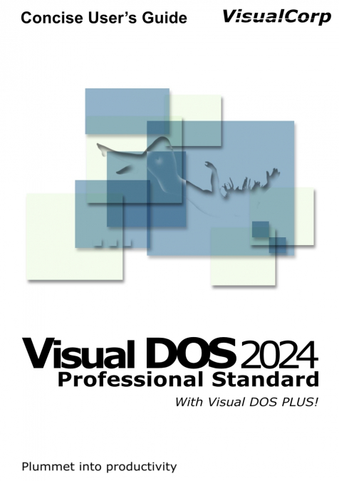 Visual DOS 2024 Concise User’s Guide