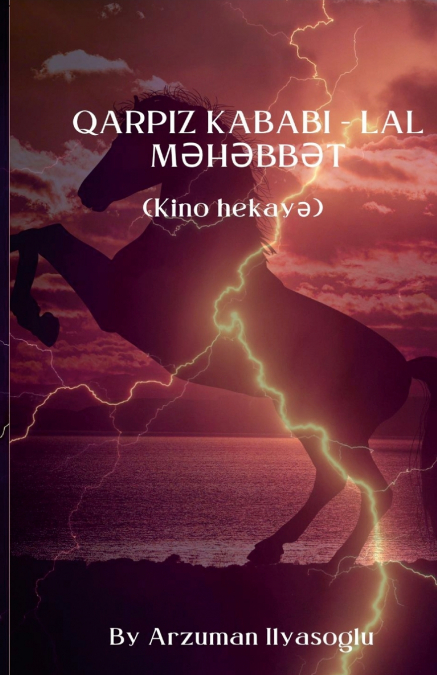 QARPIZ  KABABI - LAL MƏHƏBBƏT