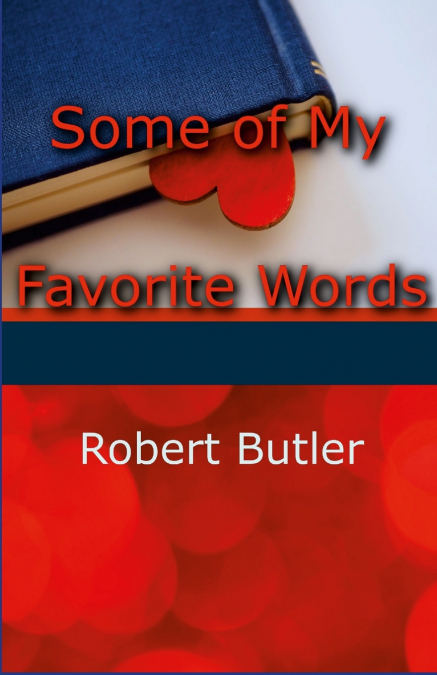 Some of My Favorite Words