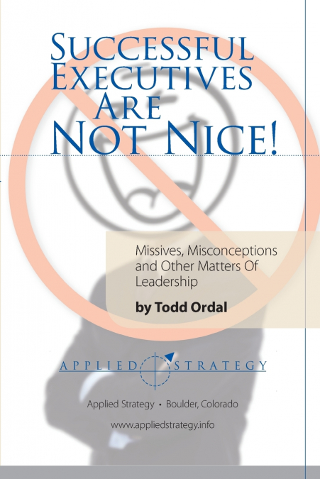 Successful Executives Are Not Nice!