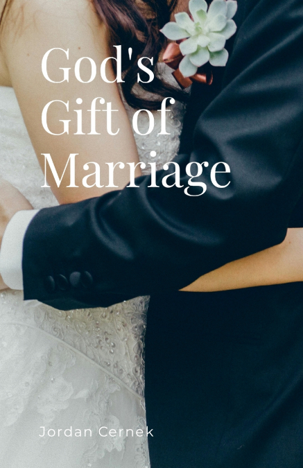 God’s Gift of Marriage