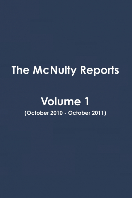 The McNulty Reports, Volume 1
