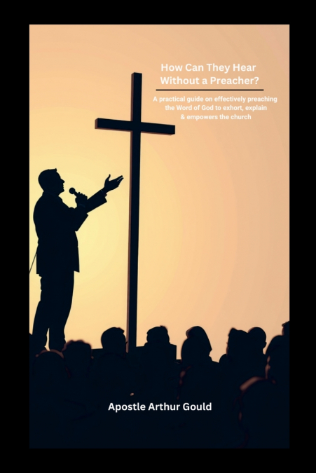 How Can They Hear Without A Preacher?