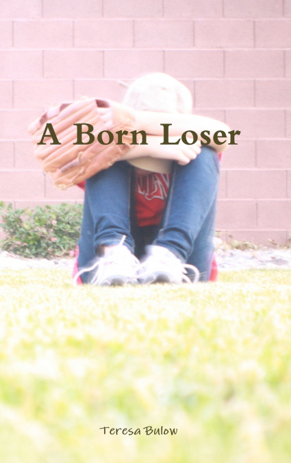 A Born Loser