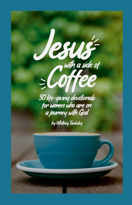Jesus with a Side of Coffee