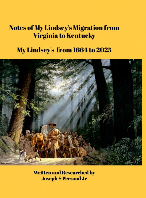 Notes of My Lindsey’s Migration from Virginia to Kentucky