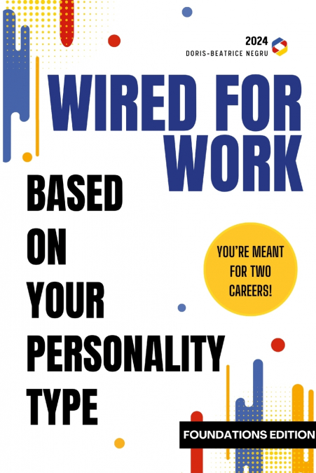 Wired for Work