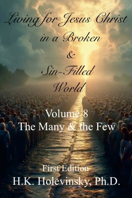 Living for Jesus Christ in a Broken and Sin-Filled World