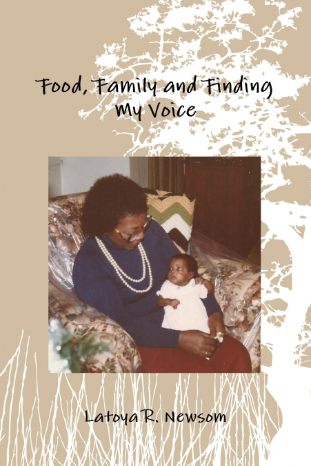 Food, Family and Finding My Voice