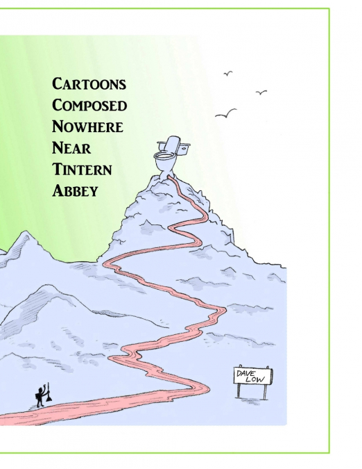 Cartoons Composed Nowhere Near Tintern Abbey