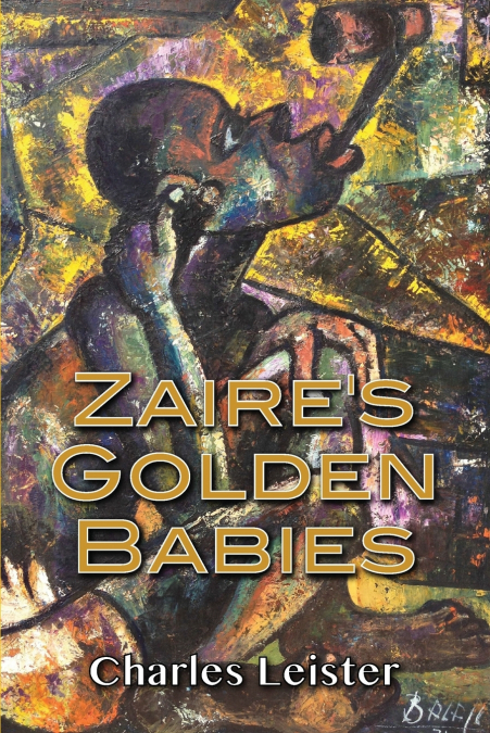 Zaire’s Golden Babies