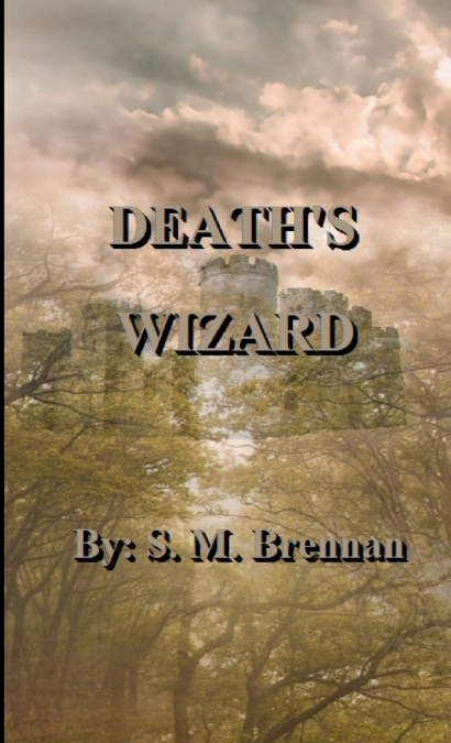 DEATH’S WIZARD
