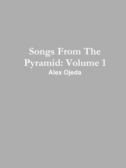Songs From The Pyramid