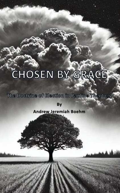 CHOSEN BY GRACE