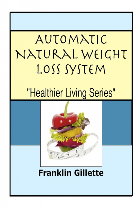 Automatic Natural Weight Loss System