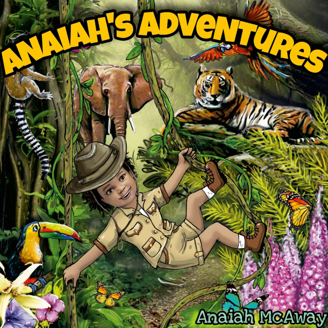 Anaiah’s Adventures