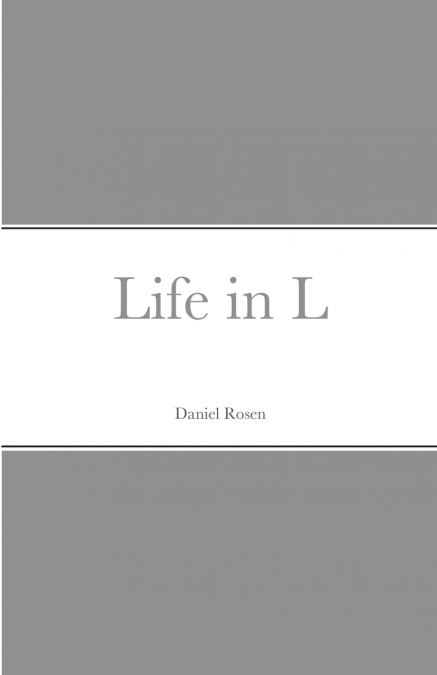 Life in L