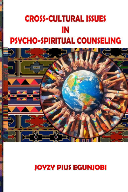 CROSS-CULTURAL ISSUES  IN  PSYCHO-SPIRITUAL COUNSELING