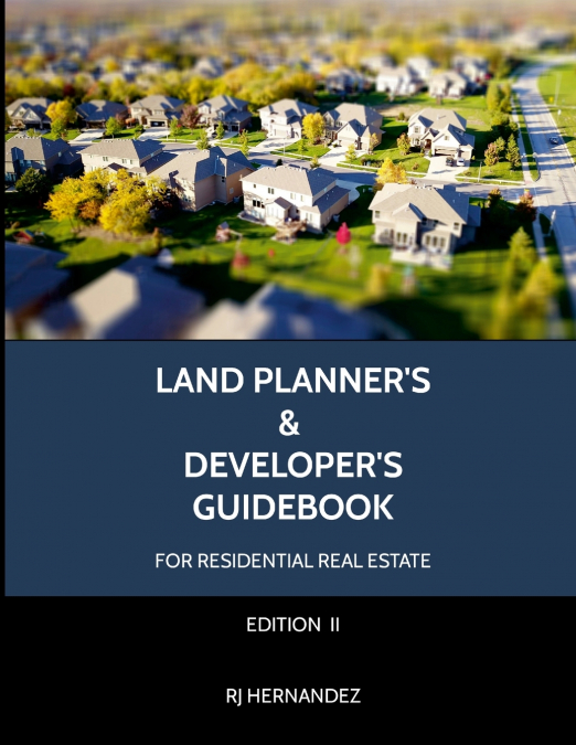 Land Planner’s & Developer’s Guidebook