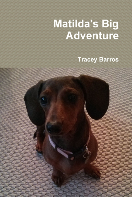 Matilda’s Big Adventure