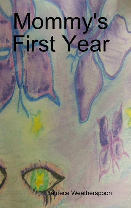 Mommy’s First Year