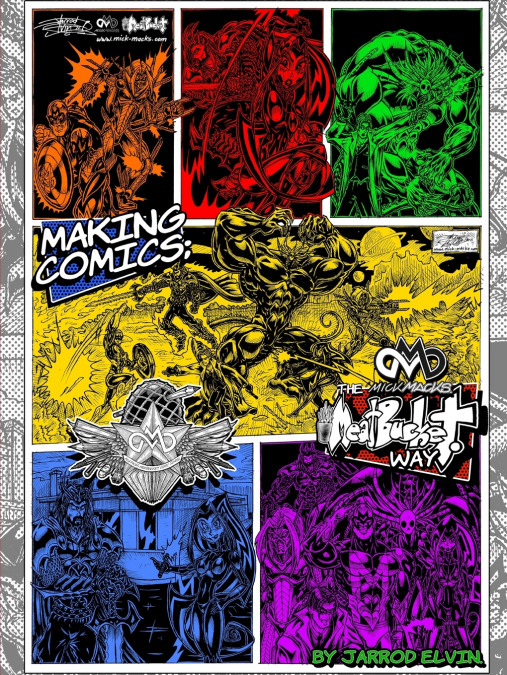 MAKING COMICS; The MickMacks Meatbucket Way