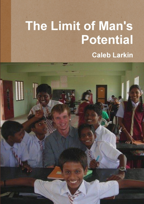 The Limit of Man’s Potential