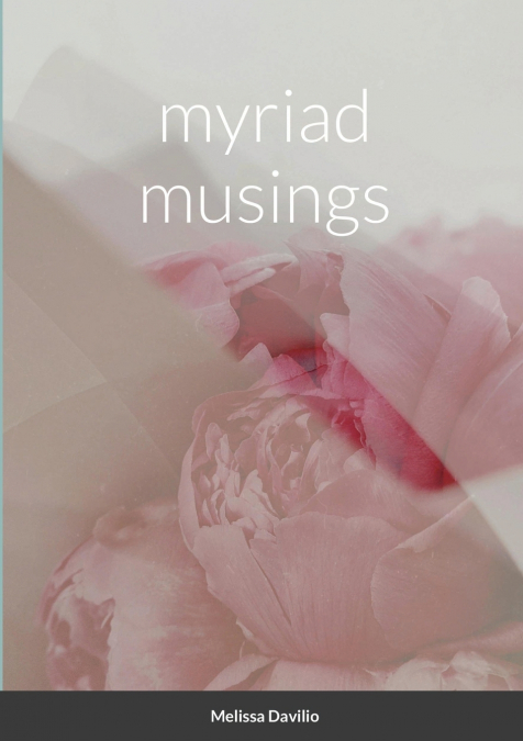 Myriad Musings