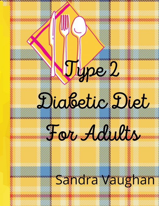 Type 2 Diabetic Diet For Adults