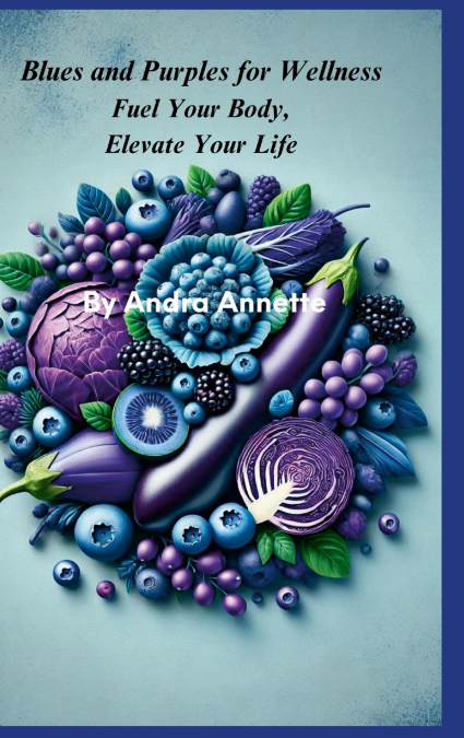Blues and Purples for Wellness