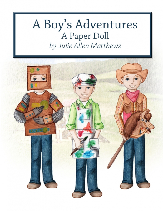 A Boy’s Adventures
