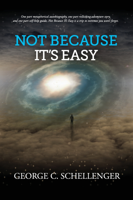 Not Because It’s Easy