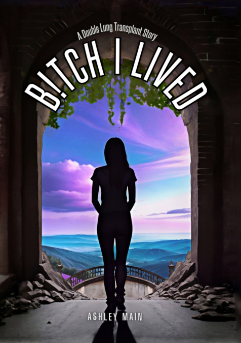 Bitch I Lived