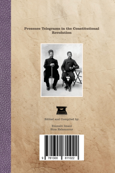 تلگرافات حضوری در انقلاب مشروطیت  - Presence Telegrams in the Constitutional Revolution