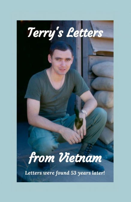 Terry’s Letters from Vietnam