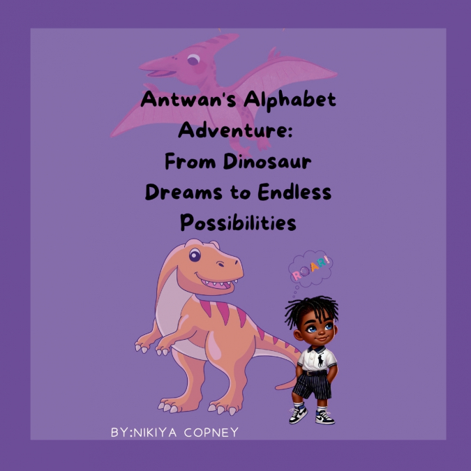 Antwan’s Alphabet Adventure