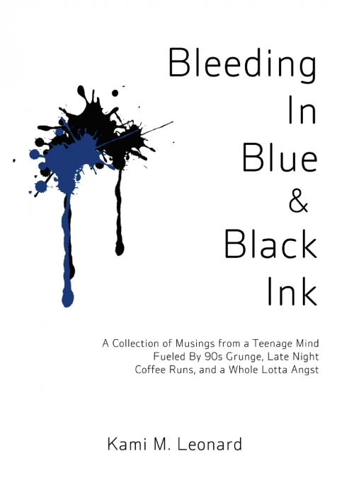 Bleeding In Blue & Black Ink