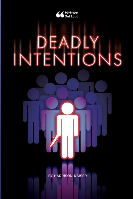 Deadly Intentions