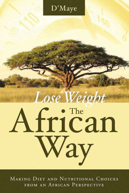 Lose weight the African Way