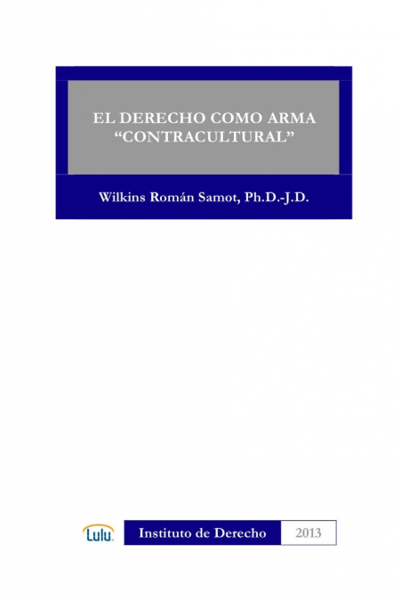 EL DERECHO COMO ARMA 'CONTRACULTURAL'